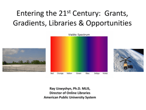 Grants, Gradients, Libraries and Opportunities
