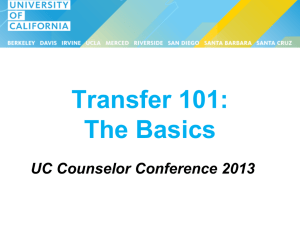 Transfer 101: The Basics - University of California