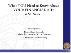 Power Point - What you need to know about your Financial Aid At SF