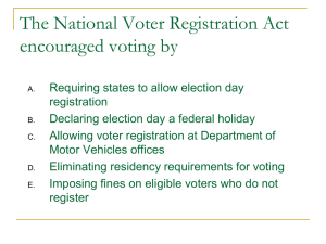 The National Voter Registration Act encouraged voting by