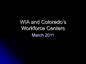 (WIA) and Colorado`s Workforce Centers