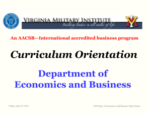 VMI Dept . of Economics and Business Open House