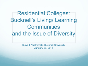 Residential Colleges: Bucknell`s Living/ Learning Communities