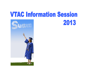 VTAC Application Process and Selection 2009