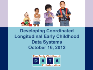Coordinated Longitudinal Early Childhood Data Systems