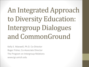 An Integrated Approach to Diversity Education: Intergroup Dialogues