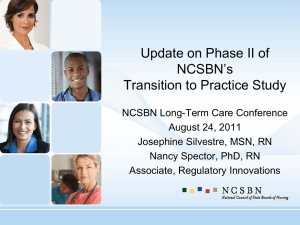 Update on Phase II of NCSBN`s Transition to Practice Study