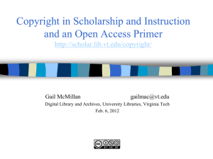 Copyright in Scholarship and Instruction & an Open Access Primer