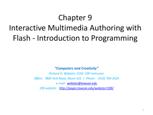 Chapter 9 Interactive Multimedia Authoring with Flash: ActionScript