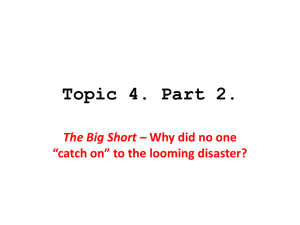 Handout for Topic 4 (Part 2, The Big Short