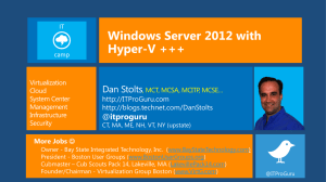 With Windows Server 2012, Hyper-V…