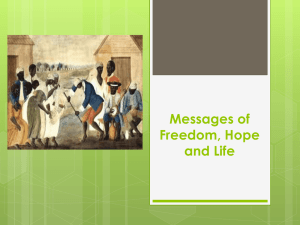 Messages of Freedom, Hope and Life