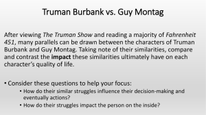 Writing Prompt * Truman Burbank vs. Guy Montag