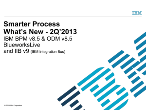 IBM-SmarterProcess-V8.5 WhatsNew-BPM85-ODM85-BWL85