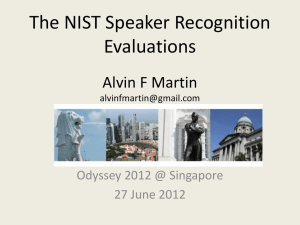 Speaker Recognition Evaluations at NIST: 1996 -