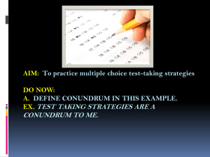 Aim: To practice multiple choice test-taking strategies