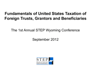 Fundamentals of United States Taxation of Foreign Trusts, Grantors