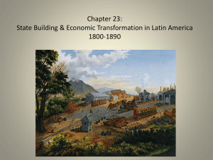 Chapter 23: State Building and Economic Transformation in Latin