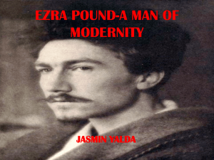 EZRA POUND-A MAN OF MODERNITY