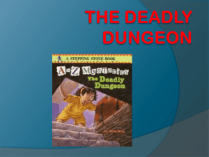 The Deadly dungeon