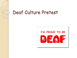 Deaf Culture Pretest - AMERICAN SIGN LANGUAGE