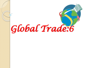 PowerPoint Presentation Global Trade Lesson 6