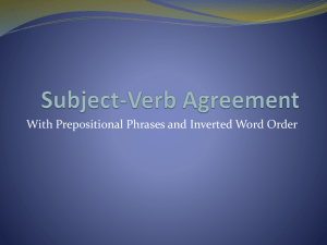 Subject-Verb Agreement with Prepositional Phrases