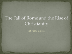 The Fall of Rome and the Rise of Christianity