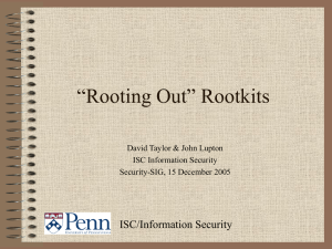 PowerPoint Presentation - “Rooting Out” Rootkits