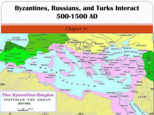 Byzantines, Russians, and Turks Interact 500-1500 AD