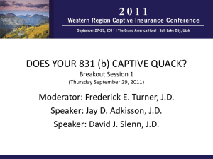 Does Your 831 (b) - Western Region Captive Insurance Conference