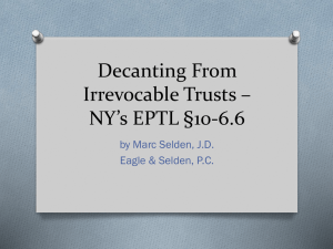 Decanting From Irrevocable Trusts – NY`s EPTL