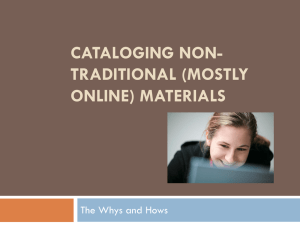 Cataloging Non-Traditional Materials How