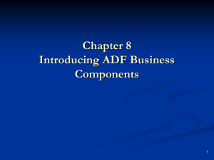 Chapter 8 Introducing ADF Business Components
