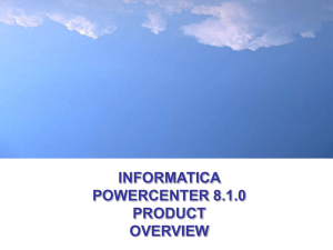 PowerCenter 8 Overview