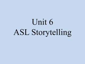 Unit 6 ASL Storytelling