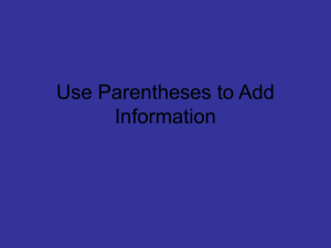Use Parentheses to Add Information