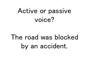 Review: Passive vs. Active Voice