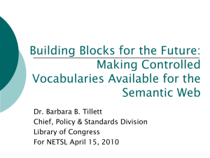 Building Blocks for the Future: Making Controlled Vocabularies