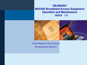 OBJ009202 MA5300 Broadband Access Equipment Operation and
