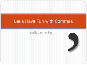 Let`s Have Fun with Commas.