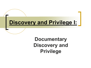 Discovery and Privilege I: