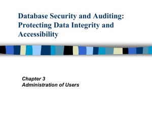 Administration of Users, Profiles, password policies, privileges, and