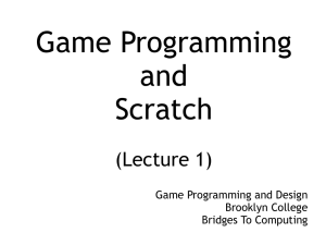 Lec_1_GameProgScratch - bridges to computing