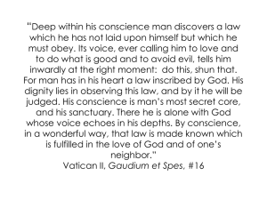 “Deep within his conscience man discovers a law which he