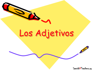 Intro Los Adjetivos - Spanish4Teachers.org