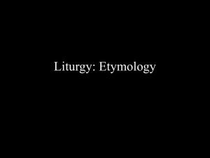 Liturgy: Etymology - University of St. Thomas
