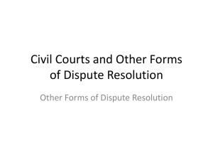 Civil Courts and Other Forms of Dispute Resolution