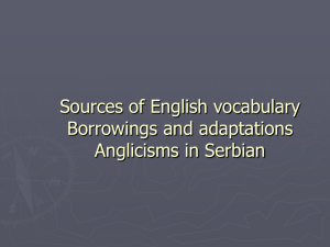 Sources of English vocabulary Borrowings and