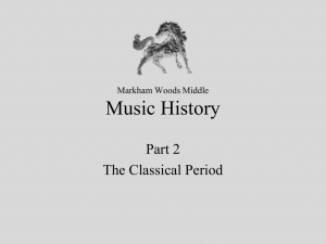 Classical Period - Markham Woods Middle School Band